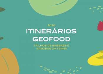 Arouca Geopark lança Itinerários Geofood