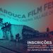Arouca Film Festival lança site e abre período de inscrições para filmes