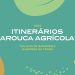 Arouca Geopark retoma Itinerários Arouca Agrícola