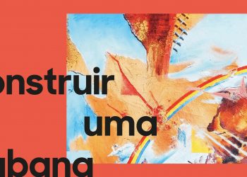 Exposição “Construir uma Cabana”