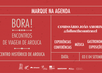 Arouca acolhe evento sobre viagens a 3 e 4 de setembro