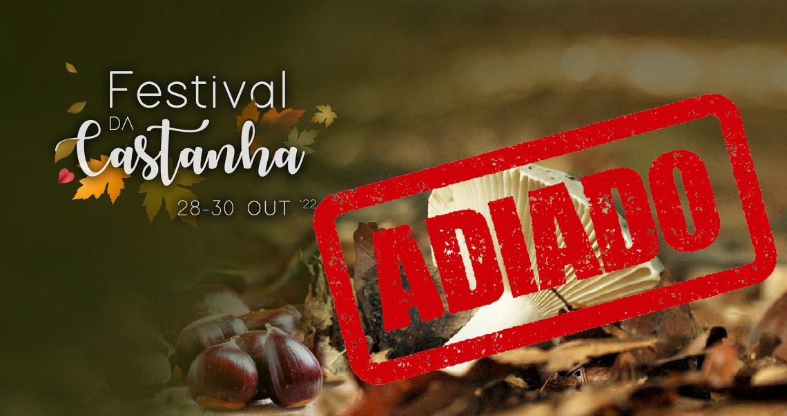 Festival da Castanha adiado