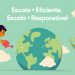 Escola + Eficiente, Escola + Responsável