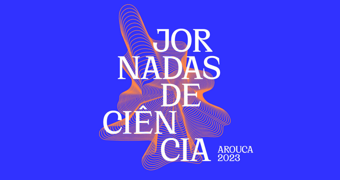 Jornadas de Ciência de Arouca 2023