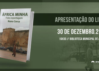 Apresentação do livro “África Minha Foto-reportagem” de Nuno Cerca