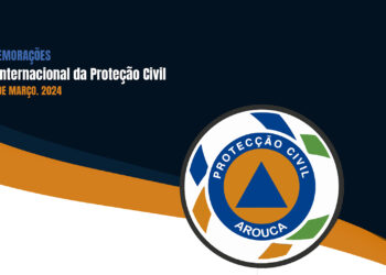 Arouca comemora Dia Internacional da Proteção Civil