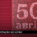 Livro “50 abris” apresentado em Arouca a 19 de outubro