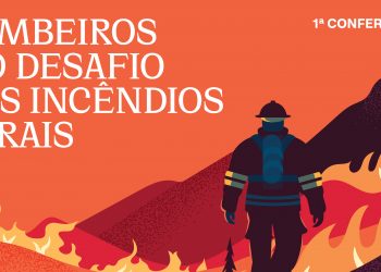 Abertas as inscrições para a conferência “Bombeiros e o Desafio dos Incêndios Rurais”