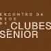 Encontro da Rede de Clubes Sénior