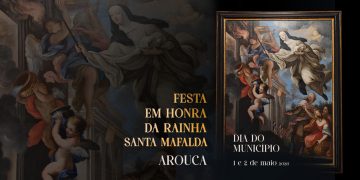 Dia do Município e Festa da Rainha Santa Mafalda celebrados a 1 e 2 de maio