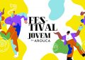 Festival Jovem de 19 a 21 de junho em Arouca