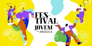 Festival Jovem de 19 a 21 de junho em Arouca