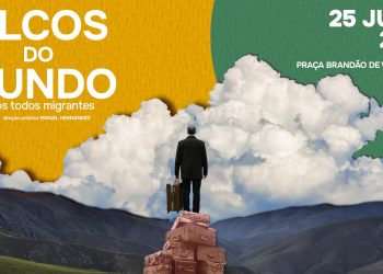 Espetáculo “Palcos do Mundo: Somos Todos Migrantes”