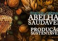 Festival da Castanha 2026: seminário debate saúde das abelhas e produção apícola sustentável